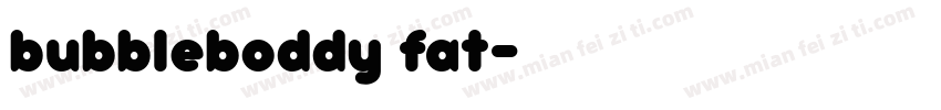 bubbleboddy fat字体转换